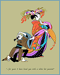 Print #1: Katisha for years I have loved you with a white hot passion!